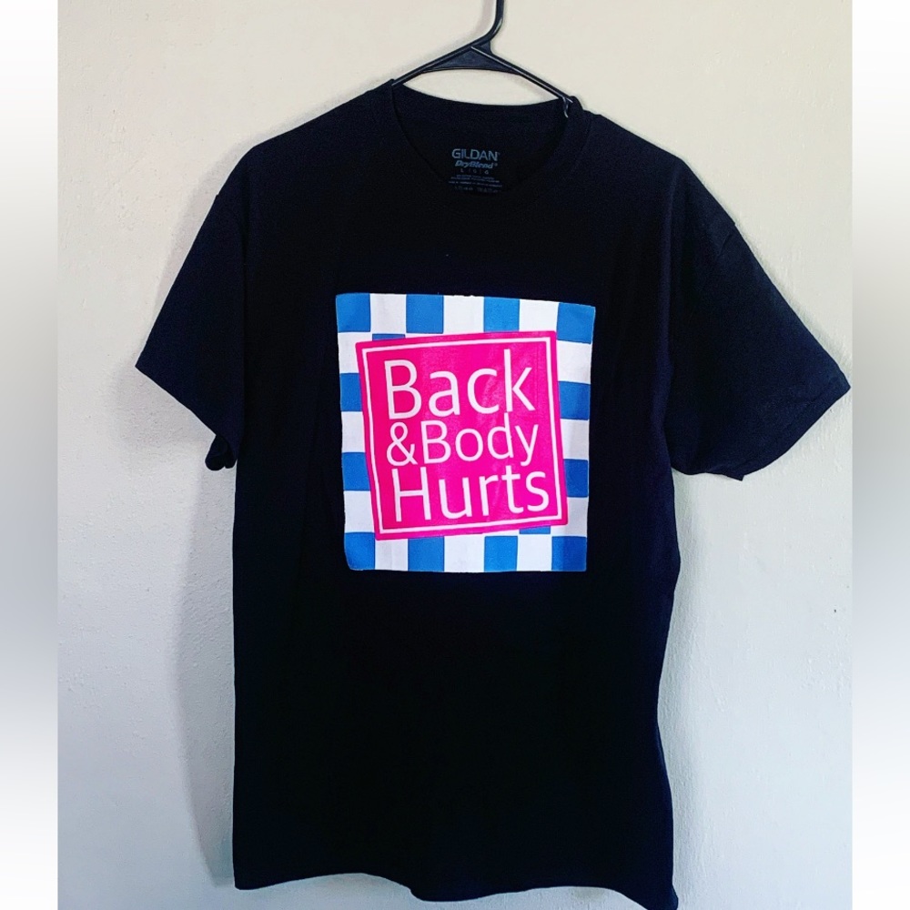 Back and body hurts Tshirt